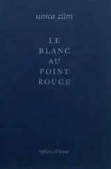 Le blanc au point rouge. En embuscade