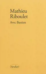 Avec Bastien : portrait