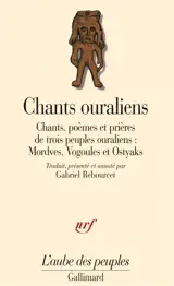 Chants ouraliens : chants, poèmes et prières de trois peuples ouraliens : Mordves, Vogoules et Ostyaks