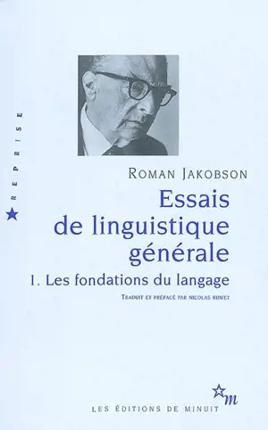 Essais de linguistique générale. Vol. 1. Les fondations du langage