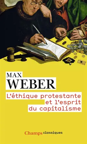 L'éthique protestante et l'esprit du capitalisme. Remarque préliminaire au recueil d'études de sociologie de la religion (1). Les sectes protestantes et l'esprit du capitalisme