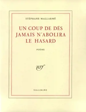 UN COUP DE DES JAMAIS N'ABOLIRA LE HASARD