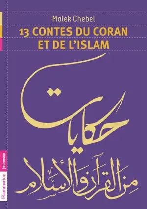 13 contes du coran et de l'islam