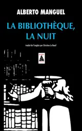 La bibliothèque, la nuit : essai