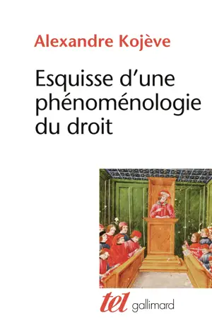 ESQUISSE D'UNE PHENOMENOLOGIE DU DROIT -TEL
