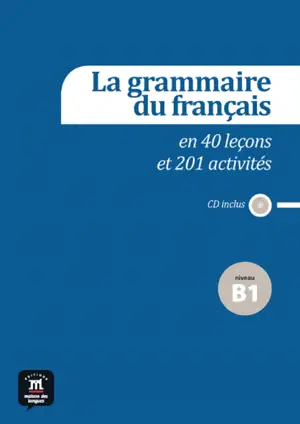 GRAMMAIRE DU FRANCAIS B1 LIVRE