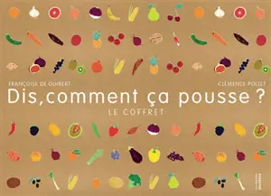 Dis, comment ça pousse ? : le coffret