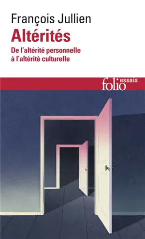 Altérités : de l'altérité personnelle à l'altérité culturelle