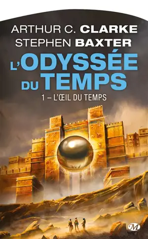 L'odyssée du temps. Vol. 1. L'oeil du temps