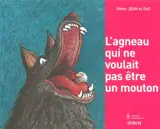 L'agneau qui ne voulait pas être un mouton