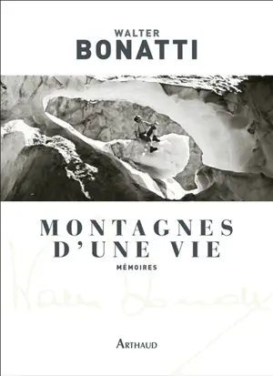 Montagnes d'une vie : mémoires