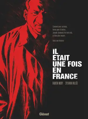 Il était une fois en France : intégrale