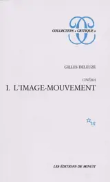 Cinéma. Vol. 1. L'Image mouvement