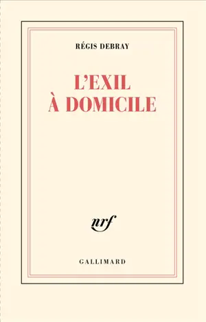 L'exil à domicile