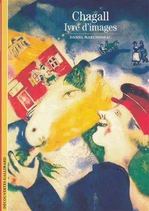 Chagall, ivre d'images