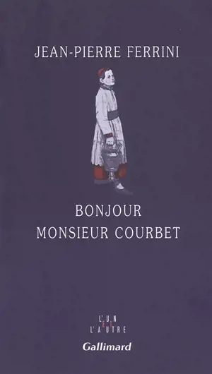 Bonjour monsieur Courbet