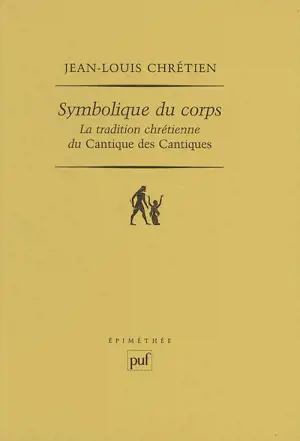 Symbolique du corps : la tradition chrétienne du Cantique des cantiques