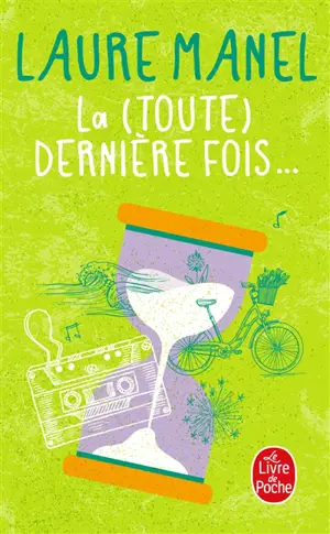La (toute) dernière fois...