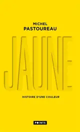 Jaune : histoire d'une couleur