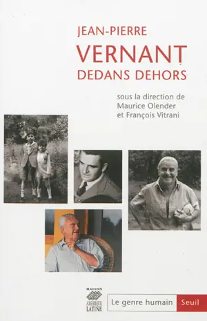 Genre humain (Le), n° 53. Jean-Pierre Vernant : dedans-dehors