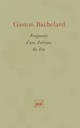 Fragments d'une poétique du feu