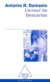 L'erreur de Descartes : la raison des émotions