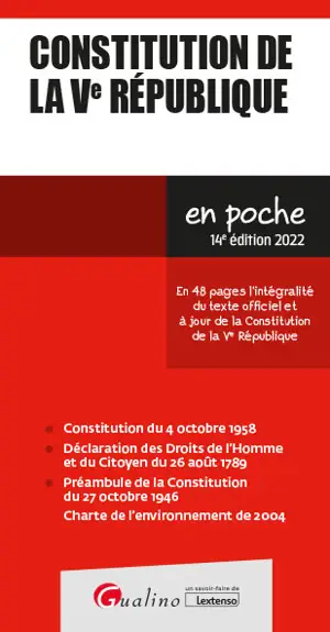 Constitution de la Ve République : en 48 pages l'intégralité du texte officiel et à jour de la Constitution de la Ve République : 2022