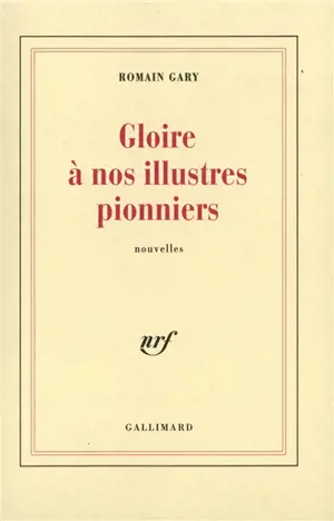 Gloire à nos illustres pionniers