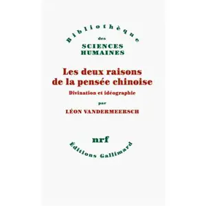 LES DEUX RAISONS DE LA PENSEE CHINOISE