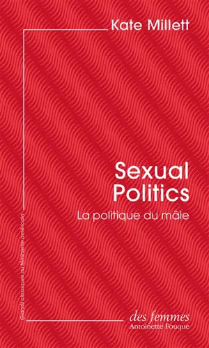 Sexual politics : la politique du mâle