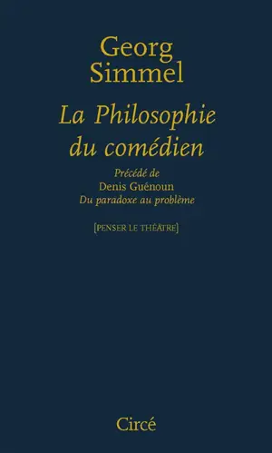 La philosophie du comédien. Du paradoxe au problème