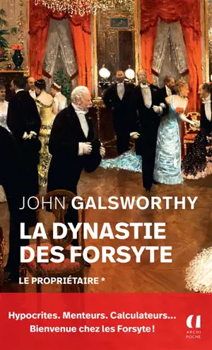 La dynastie des Forsyte. Vol. 1. Le propriétaire