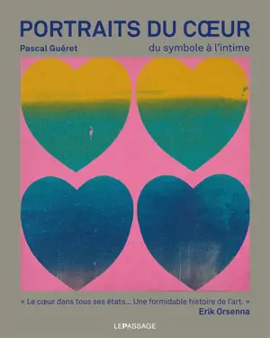 Portraits du coeur : du symbole à l'intime