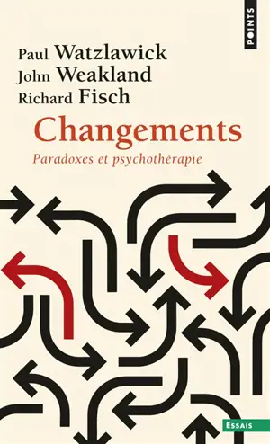 Changements : paradoxes et psychothérapie