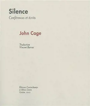 Silence : conférences et écrits