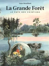 Le pays des Chintiens. Vol. 1. La grande forêt