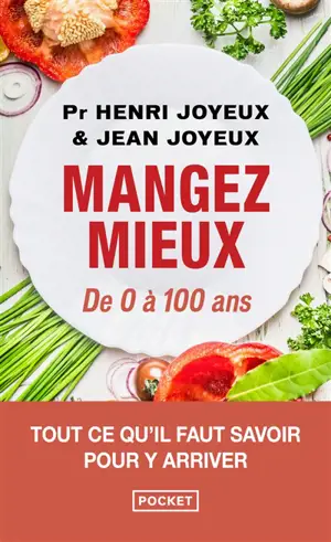 Mangez mieux : de 0 à 100 ans