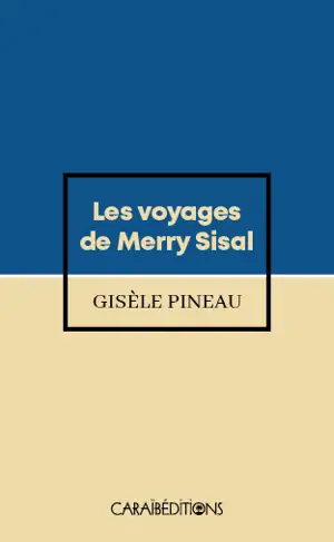 Les voyages de Merry Sisal