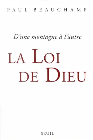La loi de Dieu : d'une montagne l'autre