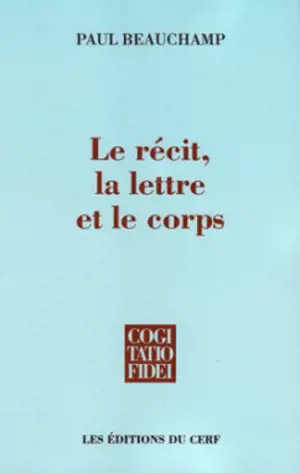 Le Récit, la lettre et le corps : essais bibliques