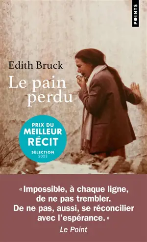 Le pain perdu : récit