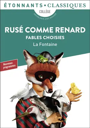 Le corbeau et le renard : et autres fables