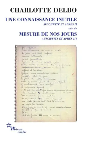 Auschwitz et après. Vol. 2-3. Une connaissance inutile. Mesure de nos jours