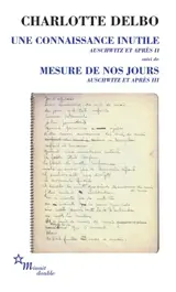 Auschwitz et après. Vol. 2-3. Une connaissance inutile. Mesure de nos jours