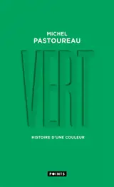 Vert : histoire d'une couleur