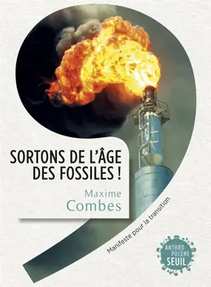 Sortons de l'âge des fossiles ! : manifeste pour la transition