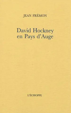 David Hockney en Pays d'Auge