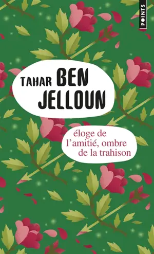 Eloge de l'amitié. Ombre de la trahison