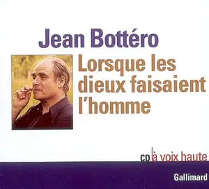 Lorsque les dieux faisaient l'homme