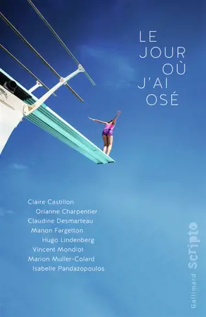 Le jour où j'ai osé